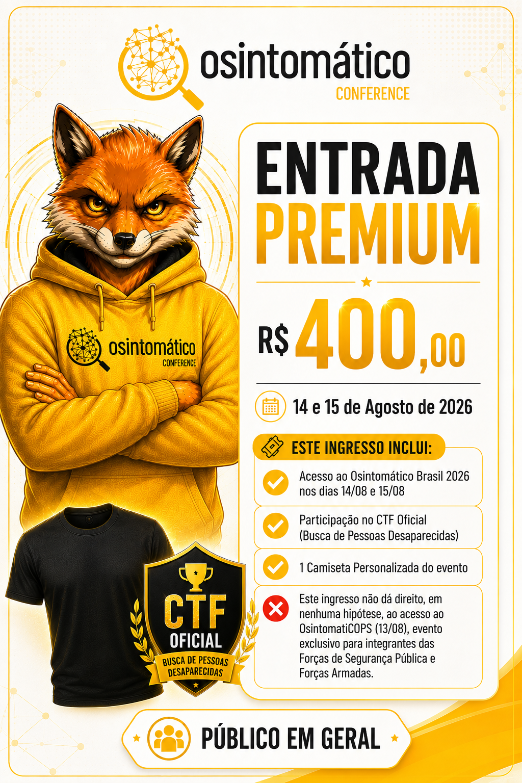 Ingresso premium para o público em geral