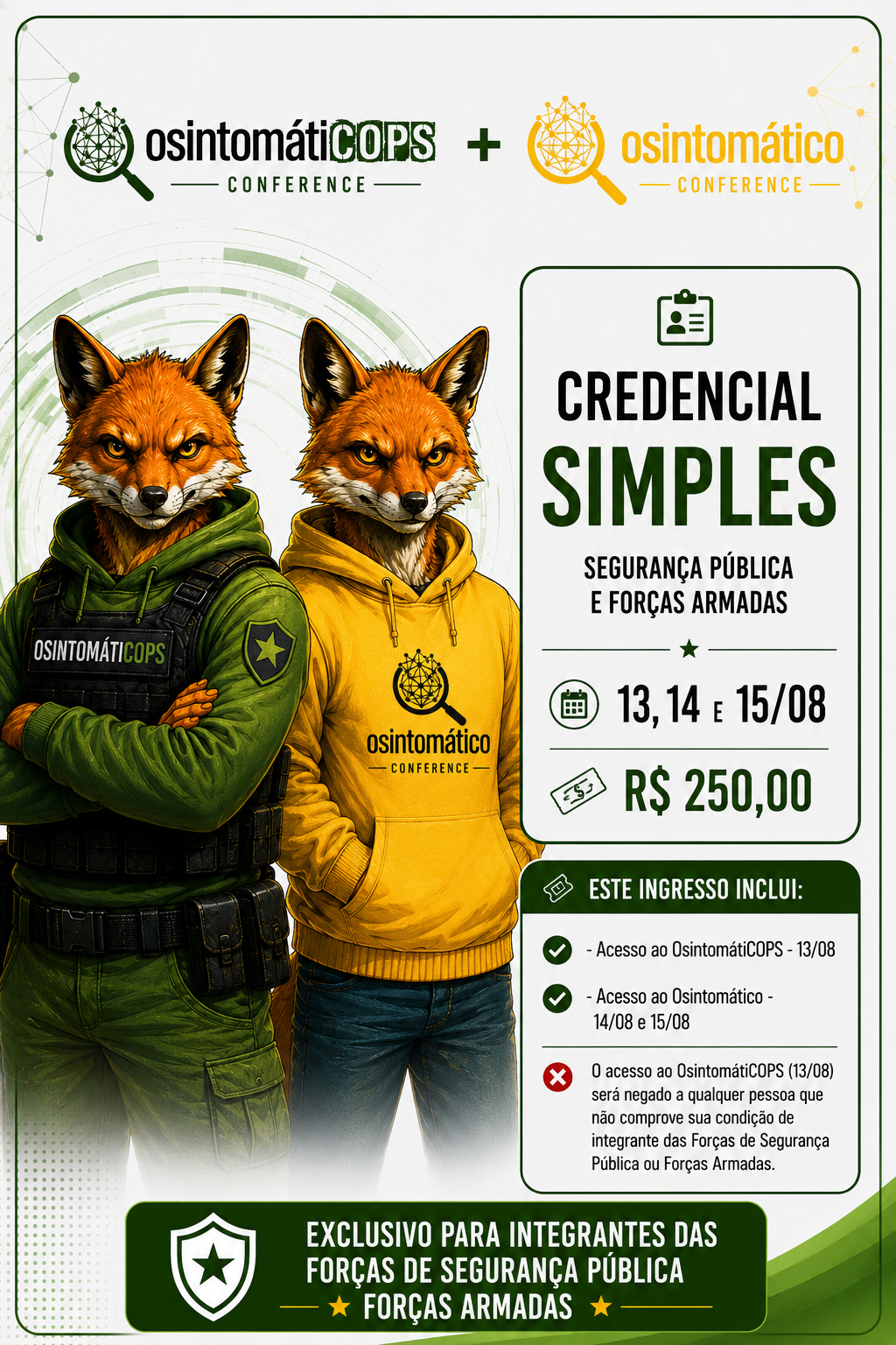 Credencial premium para forças de segurança e público geral